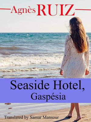 cover image of Seaside Hotel, Gaspesia
